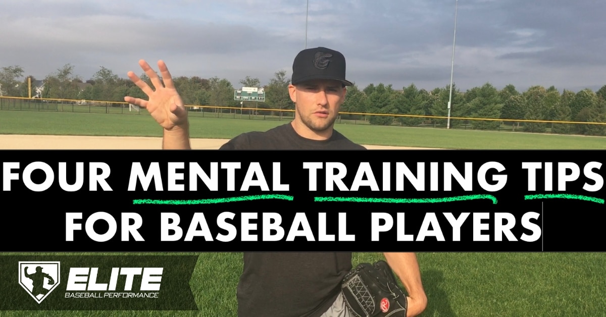 Four Mental Training Tips for Baseball - Elite Baseball Performance